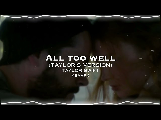 taylor swift - all too well (taylor's version) edit audio