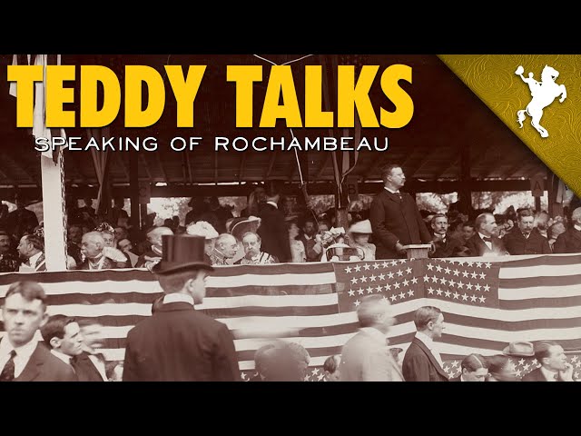 Teddy Talks - Speaking of Rochambeau