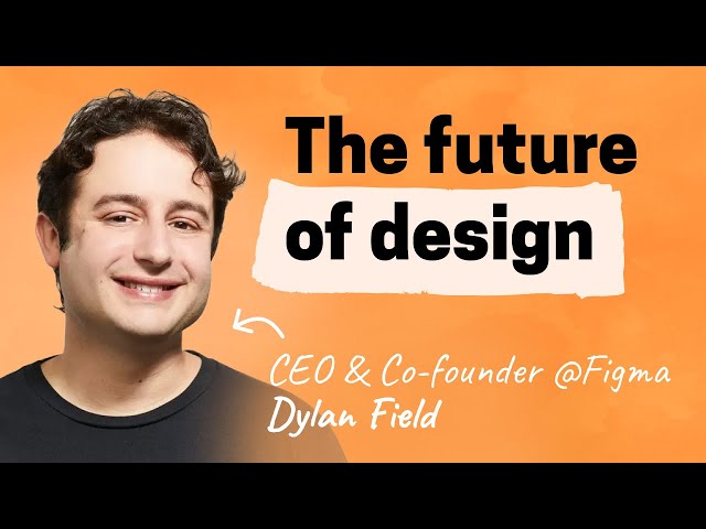 Dylan Field live at Config: Intuition, simplicity, and the future of design
