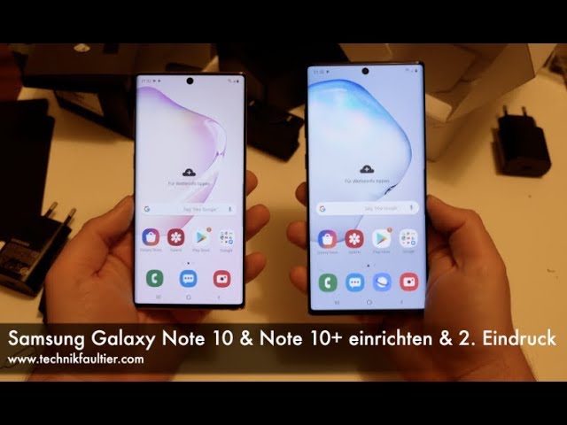 Samsung Galaxy Note 10 & Note 10+ einrichten und zweiter  Eindruck