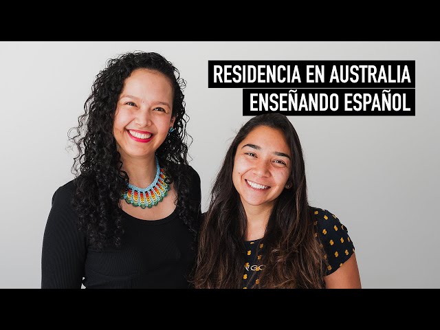 Enseñar español en AUSTRALIA ¿Camino a la residencia? 😱