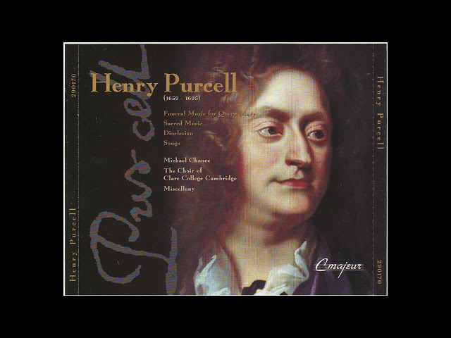 Henry Purcell (1659–1695) - Sacred Music & Funeral Music for Queen Mary [Timothy Brown] [2/2]