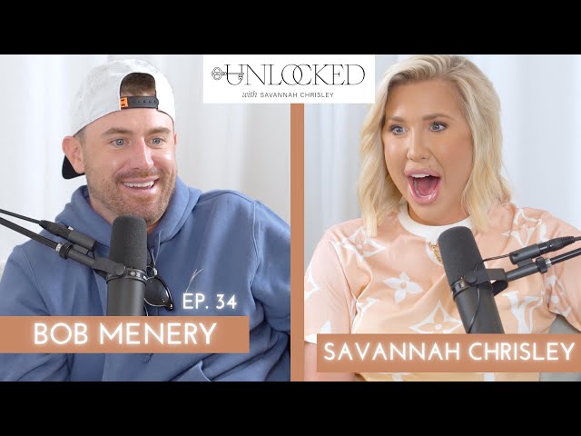Comedian Bob Menery Says Whatever TF He Wants | Unlocked with Savannah Chrisley Podcast Ep. 34