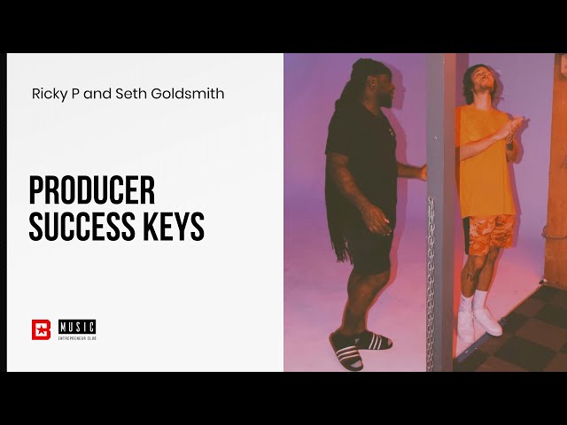 MEC with Ricky P and Seth Goldsmith | Producer Success Keys