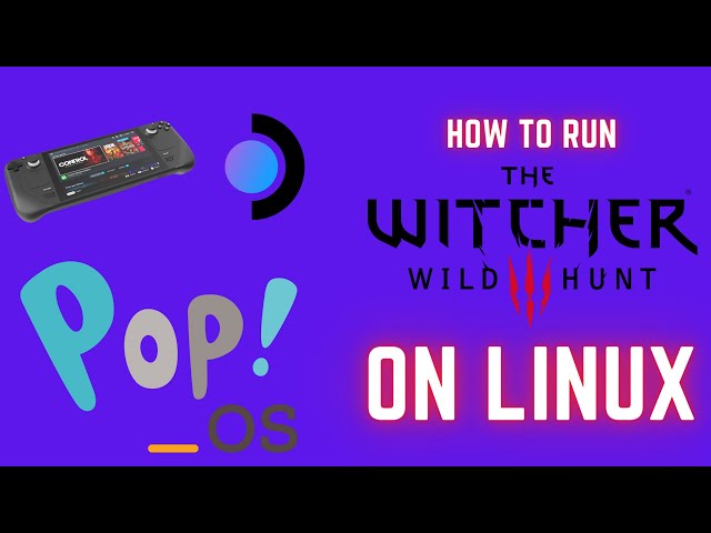 How to run The Witcher 3 on Linux and Steam Deck | Linux Gaming