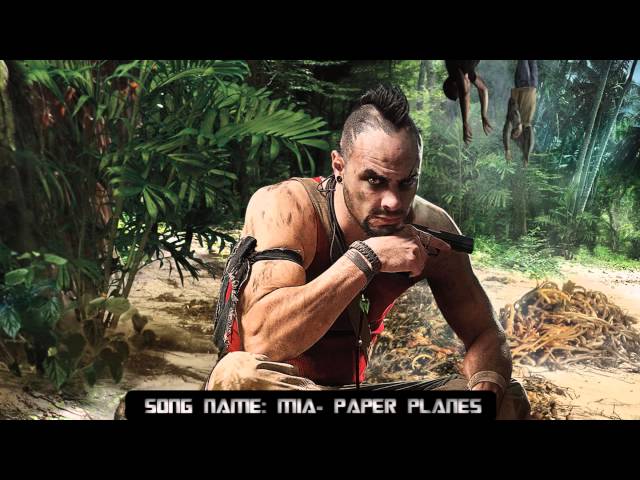 Far Cry 3 Intro Song [Mia-Paper Planes]