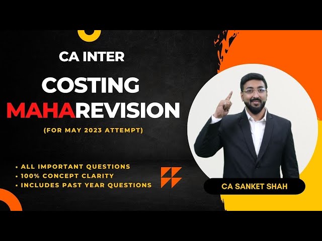 Introduction to Cost & Management Accounting | Costing Revision | Past Year Q & A | CA Sanket Shah