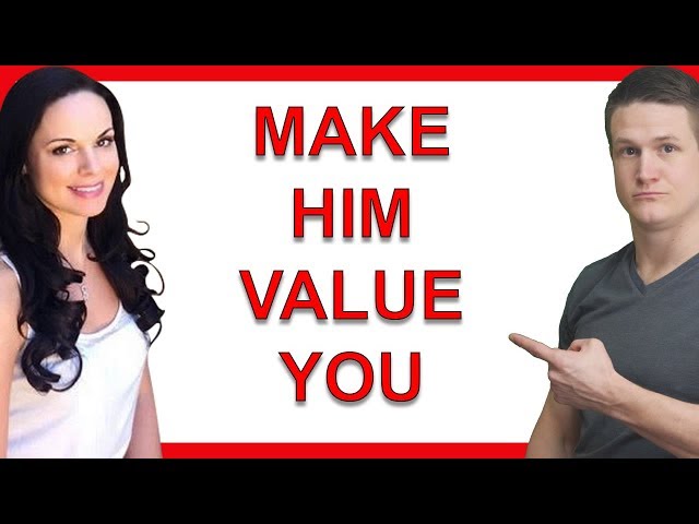 How to Raise Your Value in a Guy's Eyes So He Falls For You