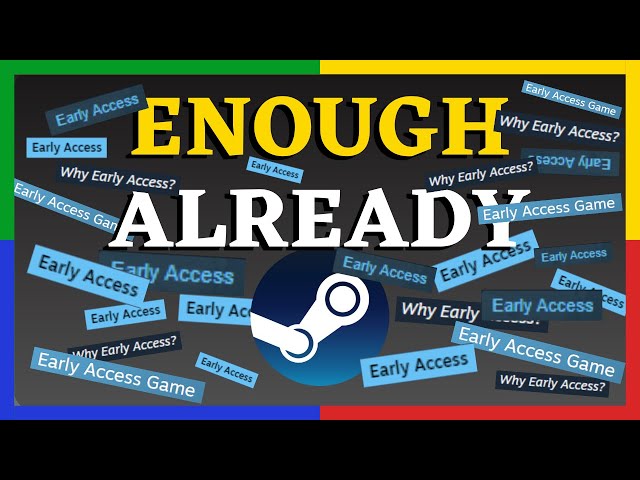 The Problem with Early Access Games