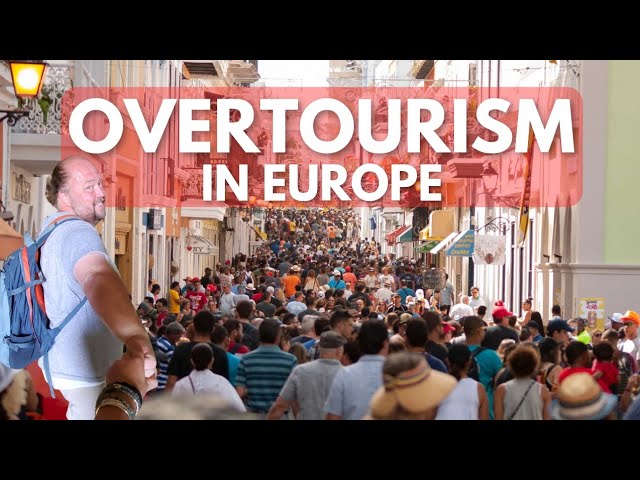 8 European Cities Destroyed by Overtourism