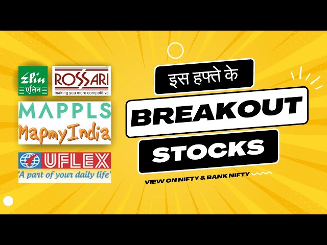 इस हफ्ते के #Breakout Stocks | View on #Nifty & #BankNifty  | Rishikesh Singh | InVed | Equity4Life