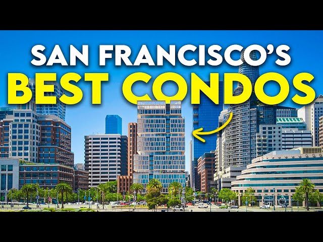 San Francisco's BEST NEW Condo Buildings in 2024