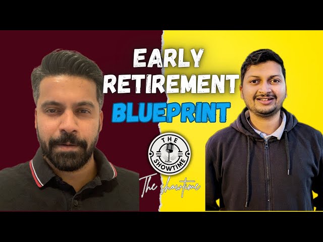 HOW TO RETIRE EARLY AND LIVE HAPPILY | EARLY RETIREMENT STRATEGIES | THE SHOWTIME