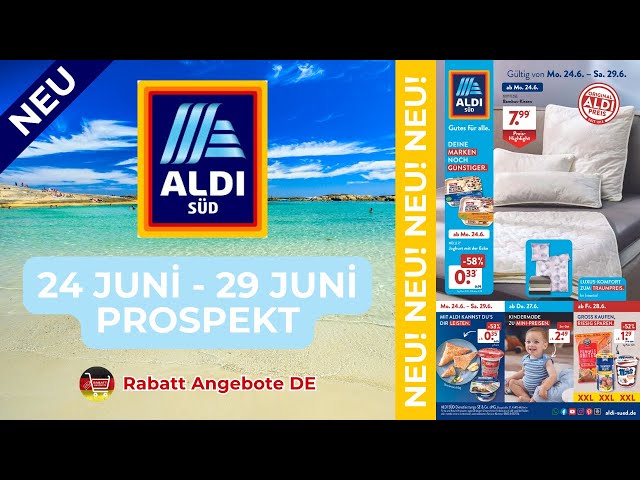 ALDİ SÜD Werbung Prospekt | Rabatt Angebote DE - Angebote ab 24.06.2024