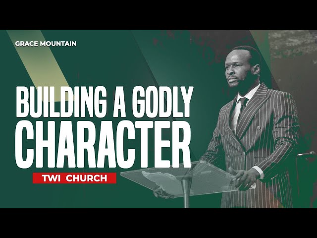 Building a Godly Character