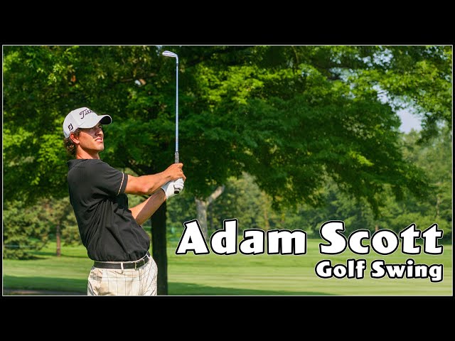 Adam Scott Golf Swing