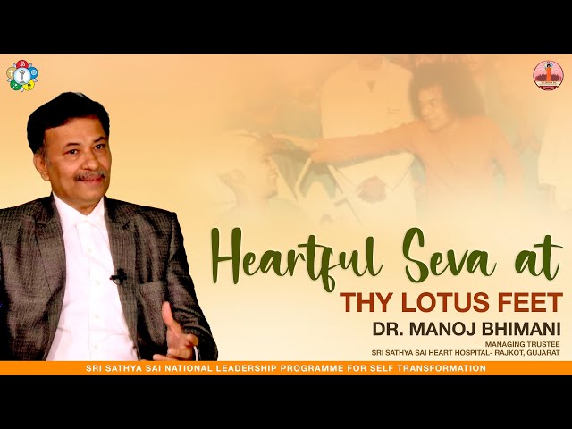 Heartful Seva At Thy Lotus Feet | Dr Manoj Bhimani | SatVam 2024
