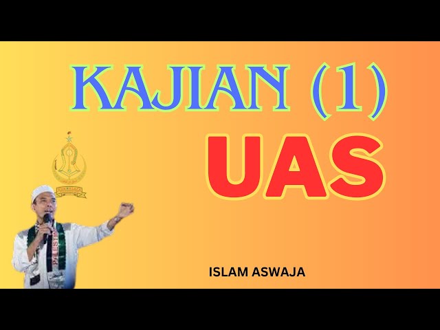 UAS 1 #islam #ngaji #uas #islamaswaja #dzikir  #solawat #rajab #ustadzabdulsomad
