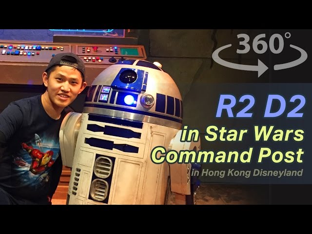 Meet R2D2 in Star Wars Command Post in Hong Kong Disneyland 2017 VR | 360 Video