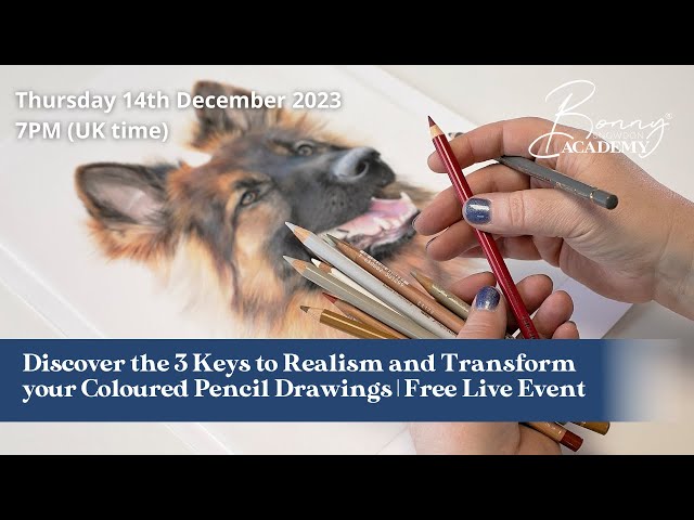 Discover the 3 Keys to Realism and Transform Your Coloured Pencil Drawings | Free Live Event