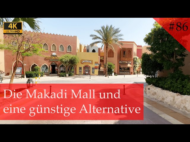 Die Makadi Mall und eine sehr gute Alternative für Urlauber in Makadi Bay (Vlog #86)