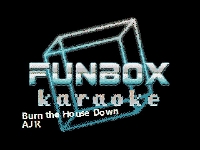 AJR - Burn the House Down (Funbox Karaoke, 2018)