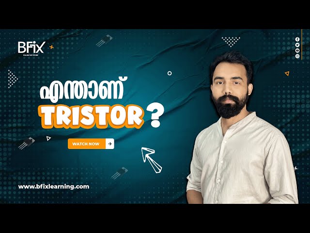 എന്താണ് Tristor ? | Mobile Phone Repair Class | Mlayalam