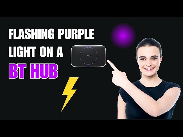 Flashing Purple Light on a BT Hub