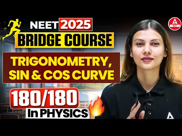 Trigonometry and Sin-Cos Curve | YouTube Course for NEET 2025 by Tamanna Chaudhary