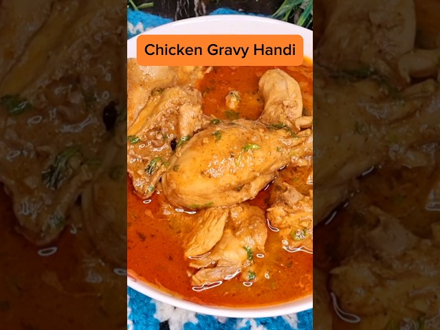 Easy Chicken Gravy Handi #food #indianrecipe #pakistani #cooking #viral #trending #trend #chicken