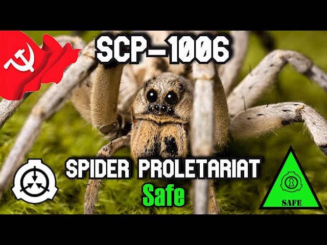 SCP-1006 Spider Proletariat -  How Spiders Achieved Marxist Communism