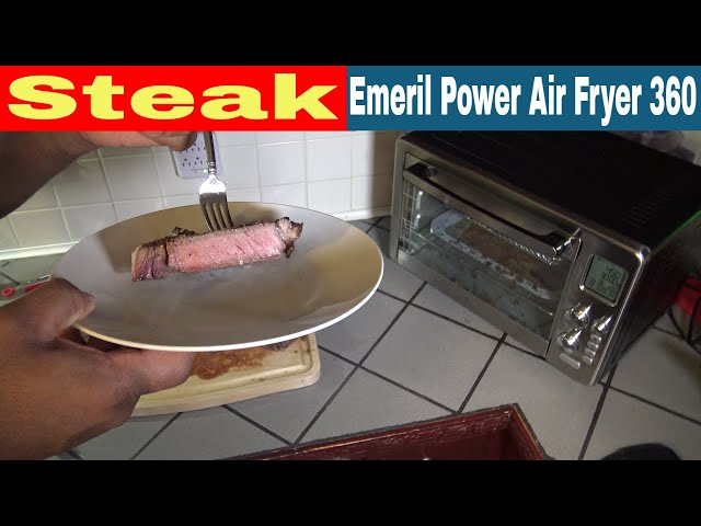 Steaks, Emeril Lagasse Power Air Fryer 360 XL Recipe