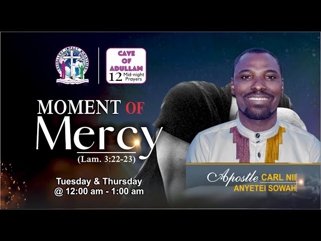 06.06.24 || MOMENT OF MERCY (LAM. 3:22-23) || CAVE OF ADULLAM (12 MIDNIGHT PRAYERS)