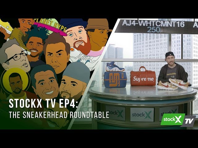StockX TV Ep. 4 - Sneakerhead Roundtable
