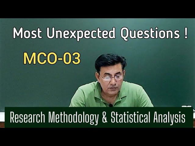 MCO-03 || MOST UNEXPECTED QUESTIONS || RESEARCH METHODOLOGY & STATISTICAL ANALYSIS ||