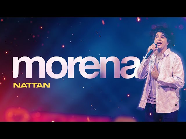 MORENA - NATTAN (VIDEO OFICIAL)