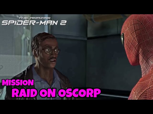 The Amazing Spider-Man 2 PC Gameplay | Mission - Raid On Oscorp | MK Gamers