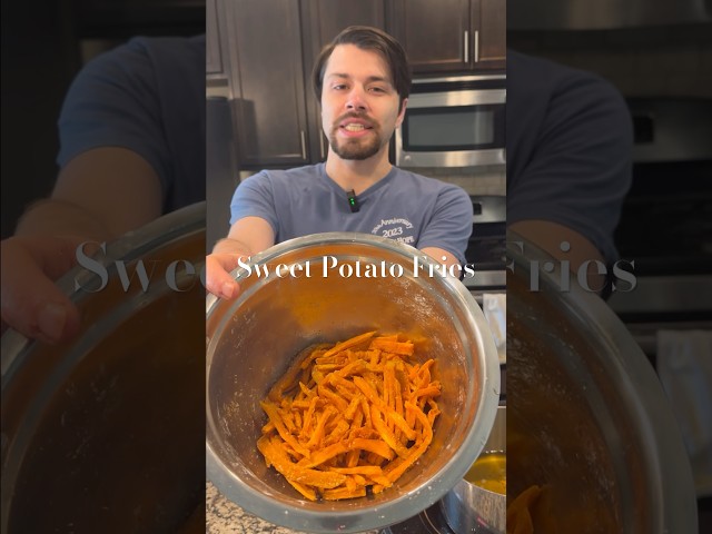 Sweet Potato Fries!