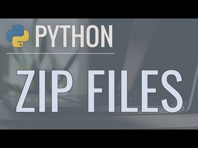 Python Tutorial: Zip Files - Creating and Extracting Zip Archives