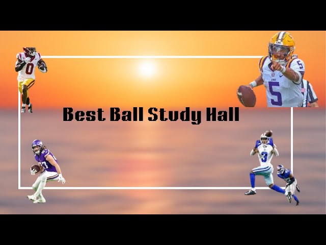 Best Ball Study Hall Episode 6