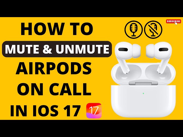 How to Mute and Unmute AirPods on Call in iOS 17