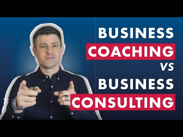 Business Coaching VS Business Consulting, What's The Difference?