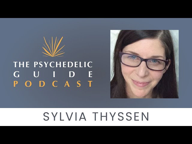 Sylvia Thyssen (Pt. 1) | Describing a Psychedelic Experience