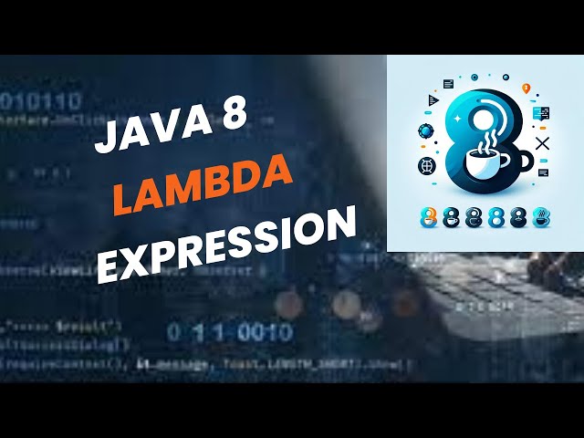 Mastering Java 8: Unleashing the Power of Lambda Expressions - Part 1