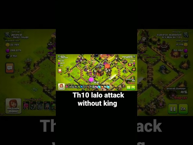 Th10 lalo attack without king | op attack strategy #coc #papamogambock #sumit007 #the coc eera