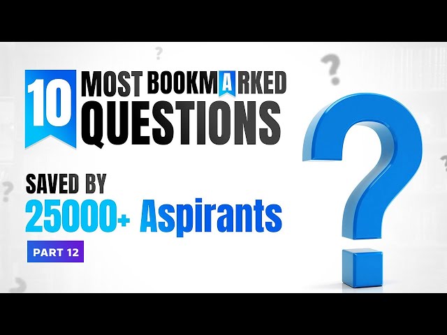 10 Most Bookmarked PrepLadder QBank Questions #12