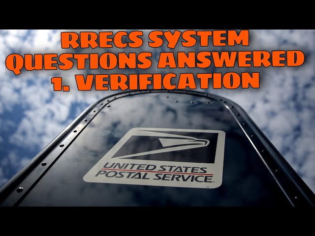 RRECS | Rural Route Evaluated Compensation System | Q and A | Verification