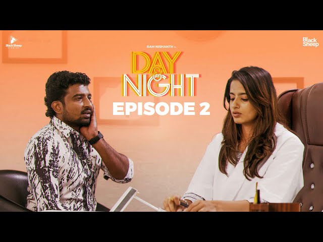DAY & NIGHT  | EPI 02  With English Subtitles | Ft Ram Nishanth,Teja Venkatesh ,Sneha_sakthi |