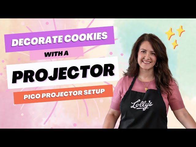 How To Set Up A Projector For Decorating Cookies - Pico Projector