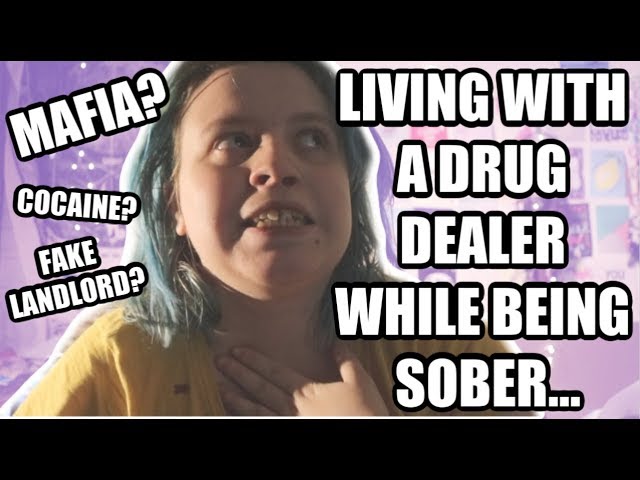 Accidently moving in with a dealer? (literally wish this was clickbait)